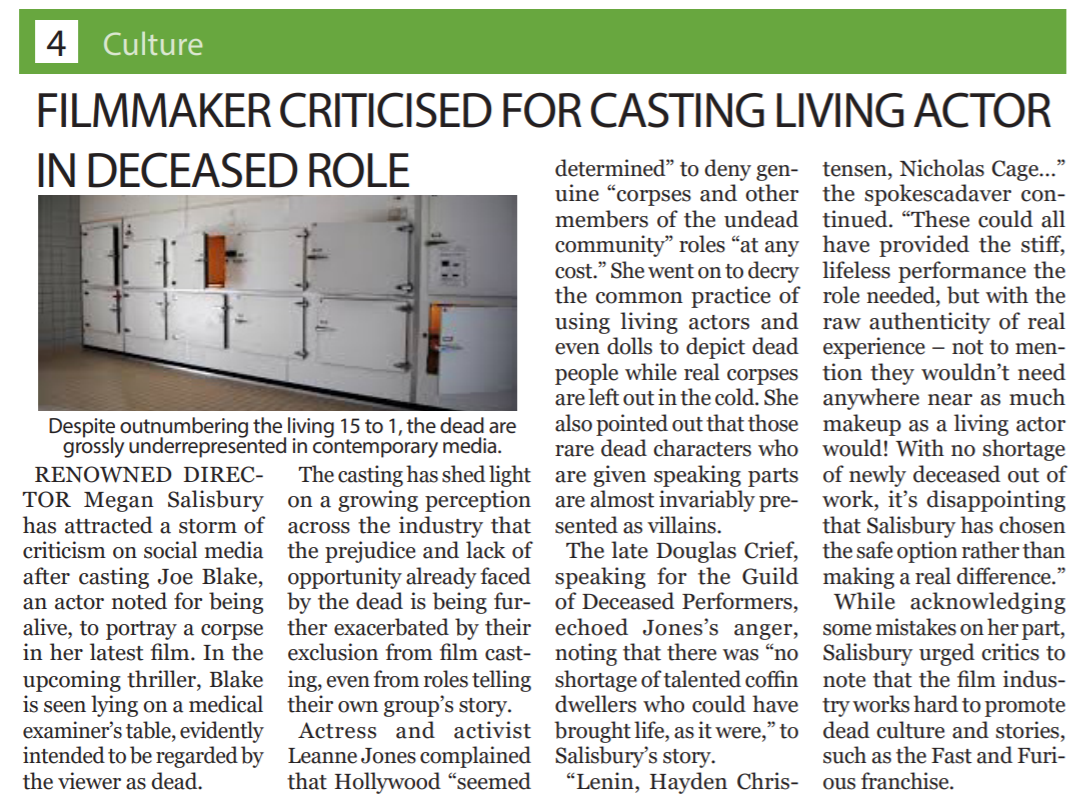 Article entitled, ‘Filmmaker criticised for casting living actor in deceased role’. Includes image of a
                hospital morgue, picture caption reads, ‘Despite outnumbering the living 15 to 1, the dead are
                grossly underrepresented in contemporary media’